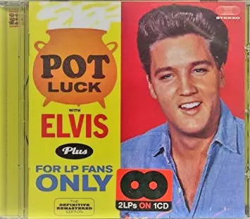 Pot Luck mit Elvis Plus nur für LP-Fans, Elvis Presley