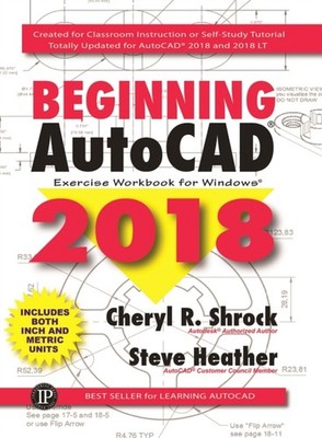 Shrock - Beginning AutoCAD 2018 Übungsarbeitsmappe - Neues Taschenbuch o - J555z