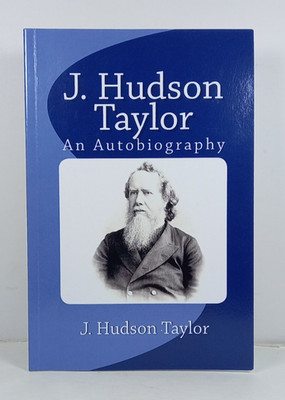 J HUDSON TAYLOR An Autobiography ; Paperback ; VG