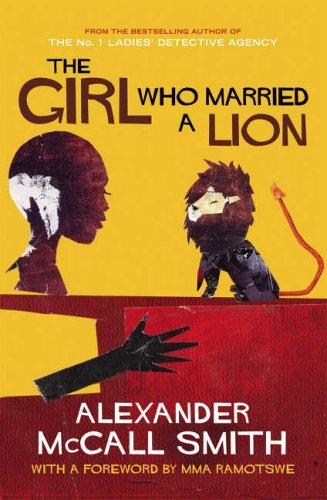 The Girl Who Married a Lion: Adult Edition: Folktales from Africa By  Alexander