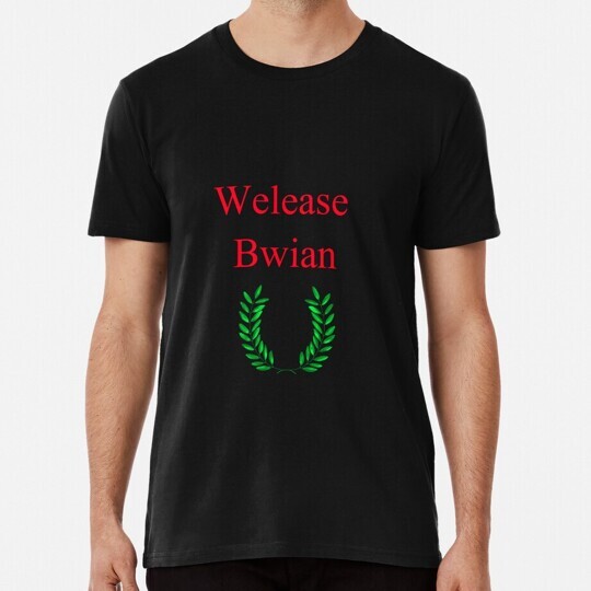 We Shall Welease Bwian Size S to 5XL Made in the USA T-Shirt