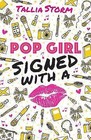 Pop Girl: Signed with a Kiss by Tallia Storm (Paperback, 2017)