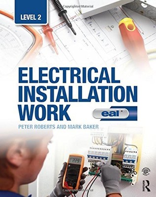 Electrical Installation Work: Level 2: ..., Baker, Mark