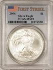 2006 $1 AMERICAN SILVER EAGLE, 1 OZ .999 - PCGS MS-69