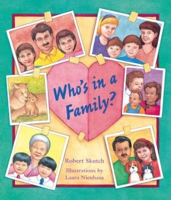 Who's in a Family? Paperback Robert Skutch