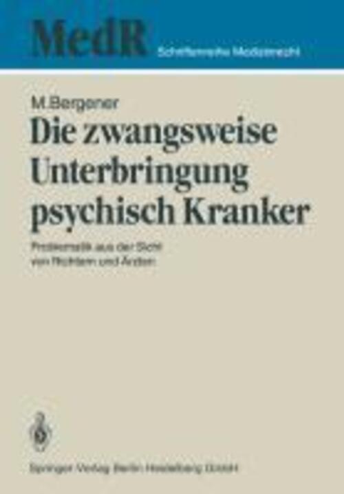 Thumbnail - Manfred Bergener | Die Zwangsweise Unterbringung Psychisch Kranker |