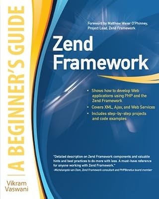 Zend Framework, A Beginners Guide, Vaswani, Vikram, Used; Good Book
