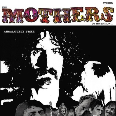 The Mothers - Absolutely Free (Vinyl LP+LP+All Media - 2017 - EU - Reissue)