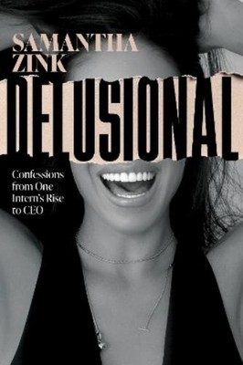 Samantha Zink Delusional (Taschenbuch) (US IMPORT)