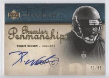 2007 UD Premier Penmanship 31/99 Reggie Nelson #PP-RN Auto 1p5