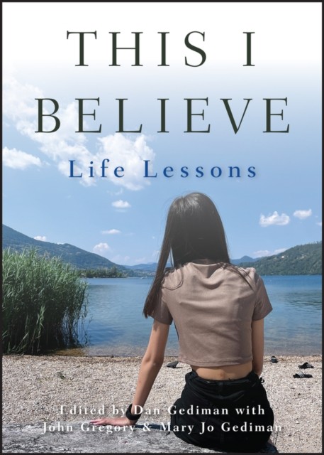 This I Believe by Dan  Gediman PAPERBACK 9781118481998