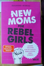 New Moms for Rebel Girls | Susanne Mierau | 2...