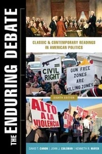 The Enduring Debate: Classic and Contemporary Readings in American Politics