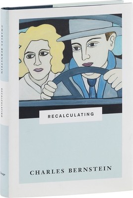 Charles Bernstein / RECALCULATING 1st Edition 2013