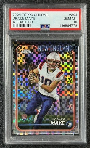 DRAKE MAYE PSA 10 2024 TOPPS CHROME #203 ROOKIE X-FRACTOR RC PATRIOTS 779