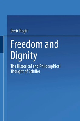 Deric Regin | Freedom and Dignity | Taschenbuch | Englisch | ix | Springer