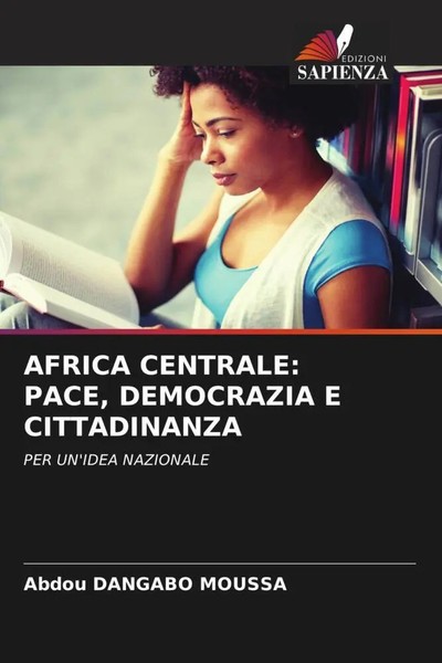 Abdou Dangabo Moussa | Africa Centrale: Pace, Democrazia E Cittadinanza | Buch-image