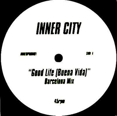 12'' - Inner City - Good Life (Buena Vida) Barcelona Mix (HOUSE) VG++ LISTEN*OYE