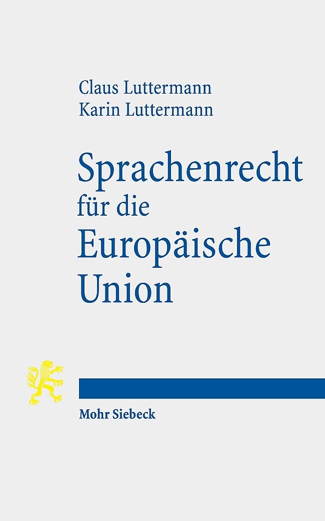 Sprachenrecht Für Die Europäische Union Claus Luttermann