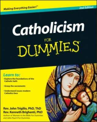 Catholicism For Dummies - Paperback By Trigilio Jr., Rev. John - GOOD