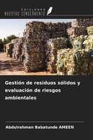 Abdulrahman Babatunde Ameen | GestióN De Residuos SóLidos Y EvaluacióN De...