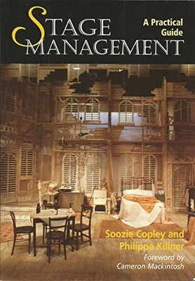 Stage Management: A Practical Guide, Killner, Philippa