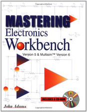 Mastering Electronics Workbench - Adams, John