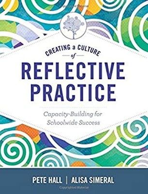Creating a Culture of Reflective Practice : Building Capacity for