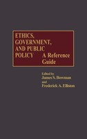 James S. Bowman (U. A.) | Ethics, Government, And Public Policy | Buch (1988)