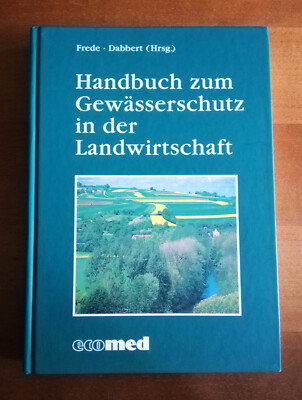 Handbuch zum Gewässerschutz in der Landwirtschaft | Frede & Dabbert | ecomed