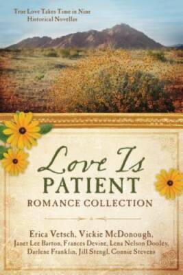 Love Is Patient Romance Collection: True Love Takes Time in Nine His - VERY GOOD