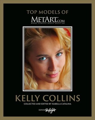 Kelly Collins : Top Models of Metart.com, Hardcover by Catalina, Isabella, Br...
