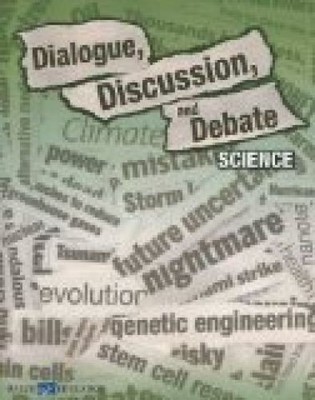 Dialogue, Discussion, and Debate: Science List, Henrietta: