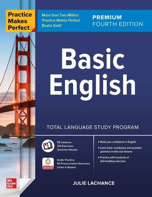 Practice Makes Perfect Basic English, Premium Fourth Edition Julie Lachance Buch