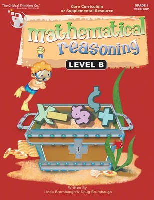 Mathematical Reasoning Level B Full Curruculum Workbook - Bridging the Gap Betw,