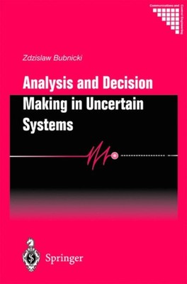 Bubnicki - Analysis and Decision Making in Uncertain Systems - New pap - X555z