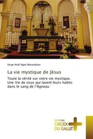 Serge NoëL Ngoy Mwanabute | La Vie Mystique De JéSus | Taschenbuch | FranzöSisch