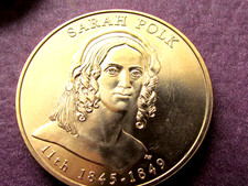 Medal - First Spouse Sarah Polk - Condition  AU++
