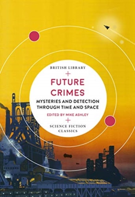 Future Crimes by Mike Ashley (Paperback Book)