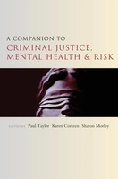 Paul Taylor (U. A.) | A Companion To Criminal Justice, Mental Health And Risk