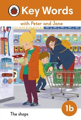 Key Words with Peter and Jane Level 1b   The Shops,Ladybird