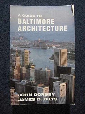 Guide to Baltimore Architecture - Paperback, by Dorsey John R. - Very Good j