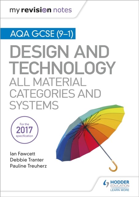 My Revision Notes: AQA GCSE (9-1) Design and Technology: All Material