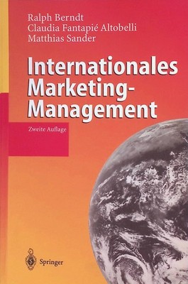 Internationales Marketing-Management. Berndt, Ralph, Claudia Fantapié Al 2260478