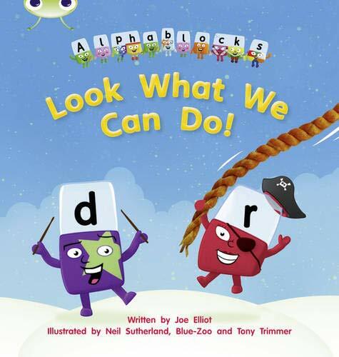Bug Club Phonics - Phase 4 Unit 12: Alphablocks Look What We Can Do! Joe Elliot - Image 4