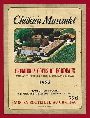 75/60 Etikett Label PREMIÈRES CÔTES DE BORDEAUX 1982 CHÂTEAU MUSCADET BRUGUERA
