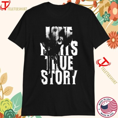 Destroy Lonely Love Hurts True Story Forever Baby Money On Tour 2025 T-Shirts