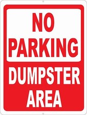 No Parking Dumpster Area Sign. Size Options. Garbage Dumping Trash Disposal