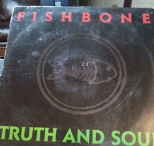 fishbone truth and soul Vinyl