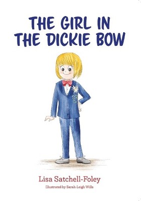 The Girl in the Dickie Bow: 1 (Ro... by Lisa Satchell-Foley Paperback / softback